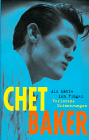 Chet Baker - Als hätte ich Flügel. Verlorene Erinnerungen.