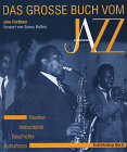 John Fordham - Das große Buch vom Jazz. Musiker, Instrumente, Geschichte, Aufnahmen.