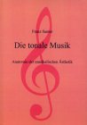 Franz Sauter - Die tonale Musik. Anatomie der musikalischen Ästhetik