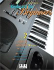 Keyboard for Beginners, mit 1 Audio-CD, Band 2