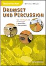 Taschenlexikon Drumset und Percussion. Über 1000 Begriffe mit Erklärungen und Querverweisen