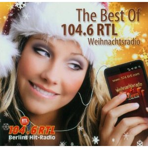 The Best of 104.6 Rtl Weihnachtsradio (Limited Edition)